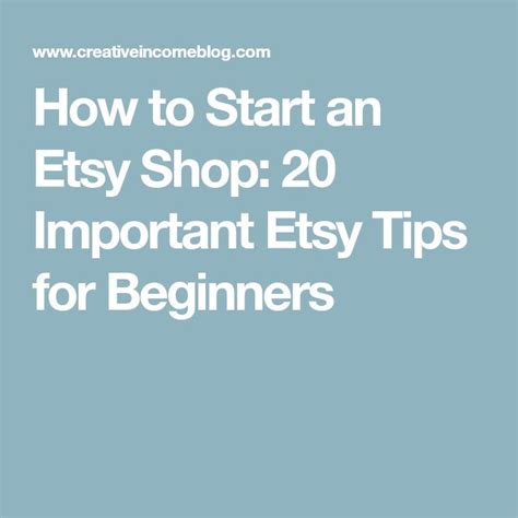 How To Start An Etsy Shop 20 Important Etsy Tips For Beginners