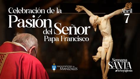 Celebraci N De La Pasi N Del Se Or Papa Francisco Viernes Santo