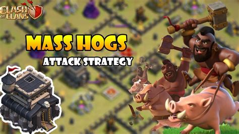 Mass Hog Attack Th9 Th9 Hog Attack Strategy Th9 Attack Strategy Clash Of Clans Youtube