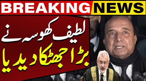 Pti S Latif Khosa S Aggressive Statement Regarding Chief Justice Pti