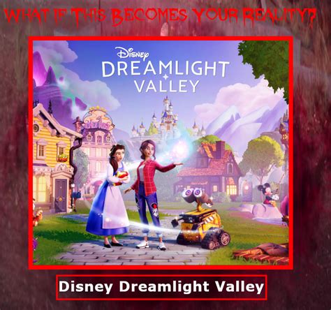 What If Dreamlight Valley Becomes Your Reality by AnimationLover247 on ...