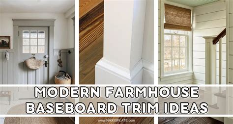 15 Modern Farmhouse Baseboard Trim Ideas - Nikki's Plate