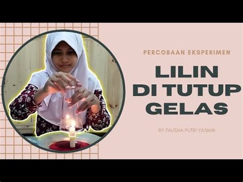 PERCOBAAN LILIN DI TUTUP GELAS YouTube