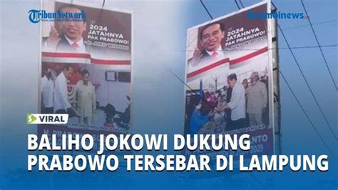 Video Viral Baliho Jokowi Dengan Tulisan Jatah Pak Prabowo