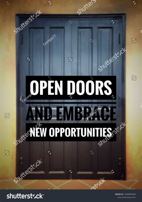 Motivational Inspirational Quote Open Doors Embrace Stock Photo