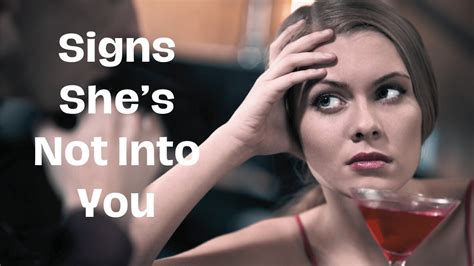 10 Signs She S Not Into You Youtube