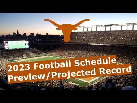 Texas Longhorns 2023 Football Schedule Preview/Projected Record - Big ...