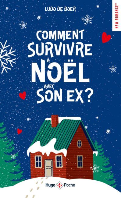 Comment survivre à Noël avec son ex Hugo Publishing