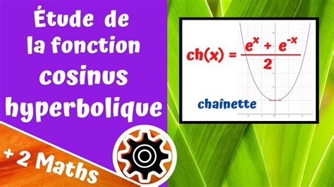 Étude De La Fonction Cosinus Hyperbolique Youtube