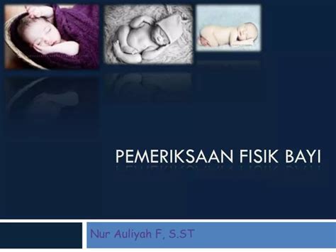 Ppt Pemeriksaan Fisik Bayi Powerpoint Presentation Free Download