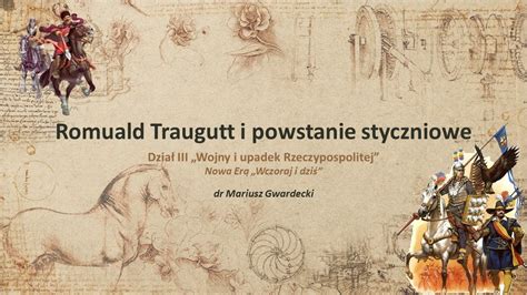 Romuald Traugutt I Powstanie Styczniowe YouTube