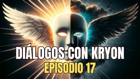 Las Llaves Espirituales De Kryon Y Su Poder Transformador Para Tu