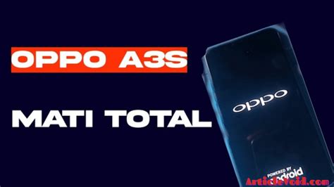 Cara Mengatasi Hp Oppo A S Mati Total Terlengkap