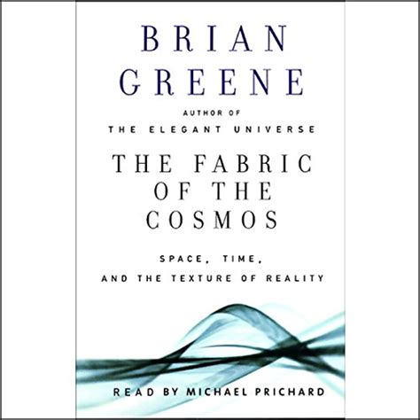 The Fabric of the Cosmos