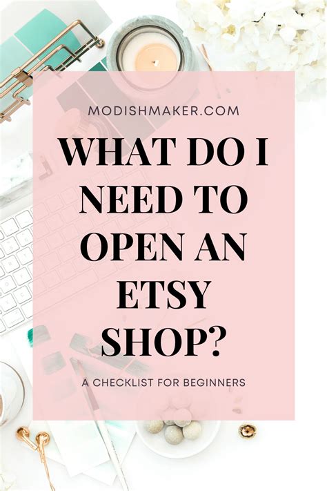 What Do I Need To Open An Etsy Shop A Checklist For Beginners