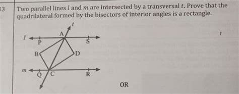 Two Parallel Lines L And M Are Intersected By A Transversal T Prove That