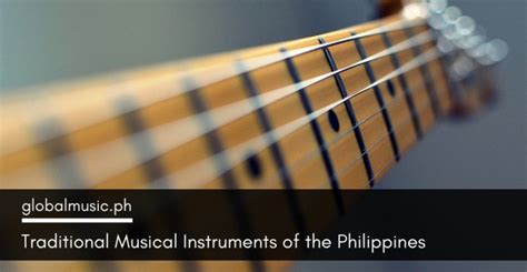 Traditional Musical Instruments of the Philippines