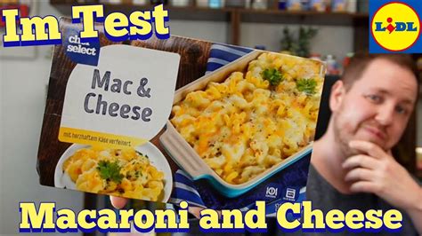 Lidl Chef Select Mac Cheese Im Test Youtube