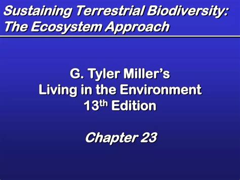 PPT - Sustaining Terrestrial Biodiversity: The Ecosystem Approach ...