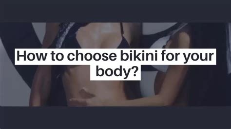 How To Choose Bikini For Your Body