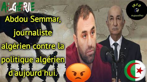 Alg Rie Abdou Semmar Journaliste Alg Rien Contre La Politique