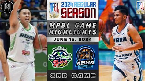 MPBL HIGHLIGHTS RIZAL GOLDEN COOLERS VS ABRA WEAVERS JUNE 15 2024