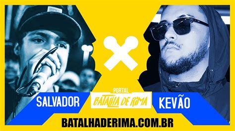 Salvador Da Rima X Kev O Fase Batalhaderima Ccbbsp