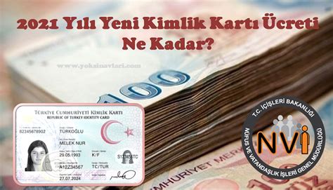 2021 Yılı Yeni Kimlik Kartı Ücreti Ne Kadar YÖK SINAV SİSTEMİ