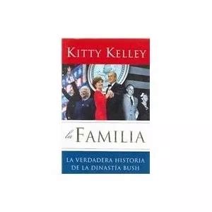 La Familia Historia De La Dinastía Bush Kitty Kelley en venta en