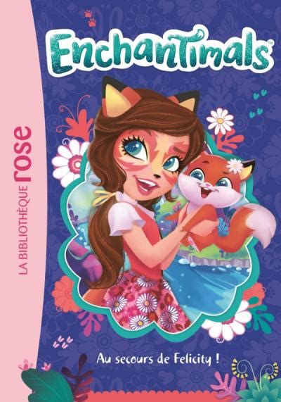 Bibliotheque Rose Enchantimals 01 Au Secours De Felicity PlayOne