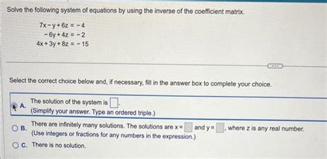 Solved Solve The Following System Of Equations By Using The Chegg