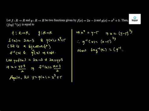 Let F R → R And G R→ R Be Two Functions Given By F X 2x 3 And