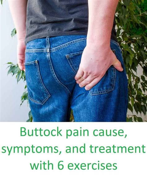 Buttock pain cause and treatment with 6 exercises