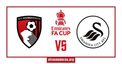 Pron Stico Bournemouth Vs Swansea Fa Cup Inglaterra