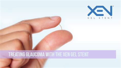 Advancements In Treating Glaucoma With The Xen Gel Stent Carolinas