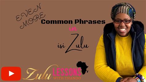 Common Phrases In IsiZulu Learn IsiZulu How To Speak Zulu