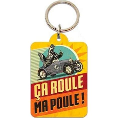 Porte Cl S Humoristique Plaque Ca Roule Ma Poule Stc Cdiscount