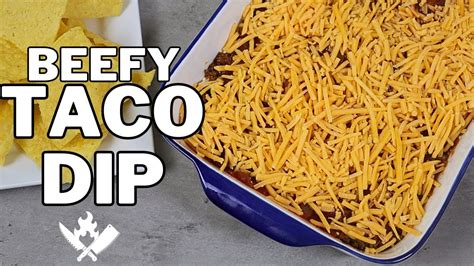 Beefy Taco Dip Youtube