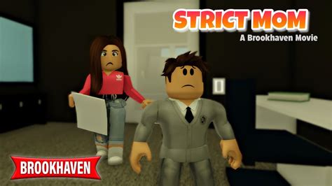 Strict Mom Brookhaven Rp Movie Roblox Youtube