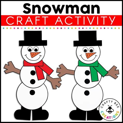 Snowman Craft Activity - Crafty Bee Creations