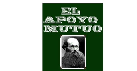 Piotr Kropotkin El Apoyo Mutuo Pdf Google Drive