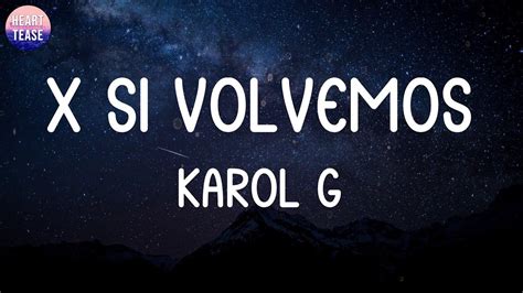 Karol G X Si Volvemos Lyrics Marisola Cris Mj Yandel Bad Bunny