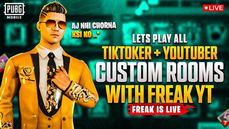 Tiktoker Youtuber Custom Rooms Freakyt Live Custom Rooms Pubg