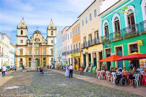 Pelourinho Is A Incredible Place Everyone Who Visits Salvador