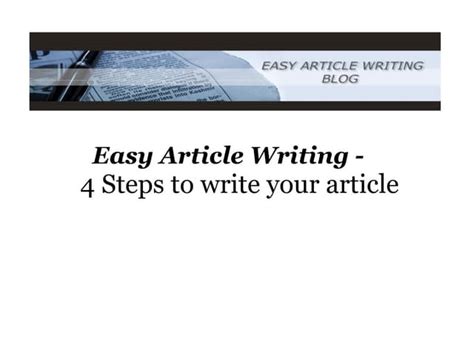 easy article writing  steps  write  article odp
