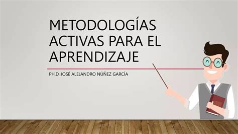 Metodolog As Activas Para El Aprendizaje Pptx