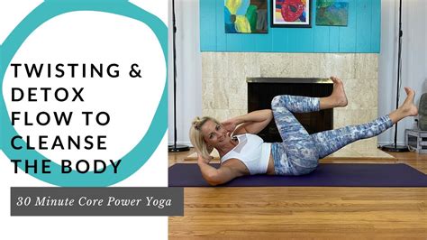 Core Power Yoga Twisting And Detox Flow 30 Min Youtube