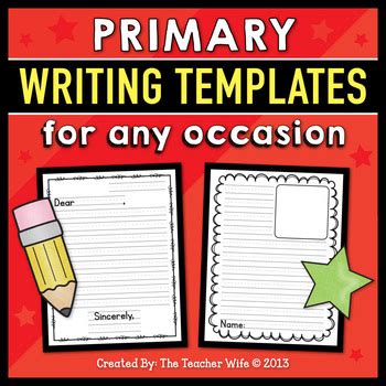 Primary Writing Templates For Any Occasion By The Teacher Wife Tpt