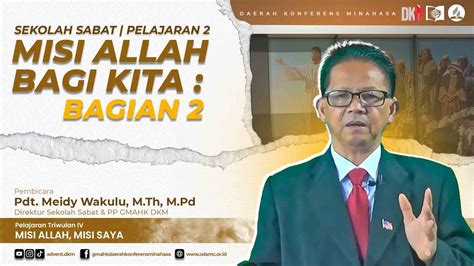 Misi Allah Bagi Kita Bagian Pelajaran Sekolah Sabat Daerah