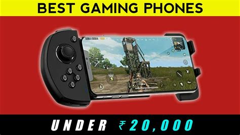 BEST GAMING PHONES UNDER 20 000 TOP 5 BEST SMARTPHONES UNDER RS